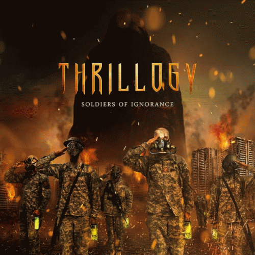 Thrillogy : Soldiers of Ignorance